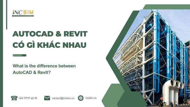 AutoCAD (CAD) và Revit có gì khác nhau.